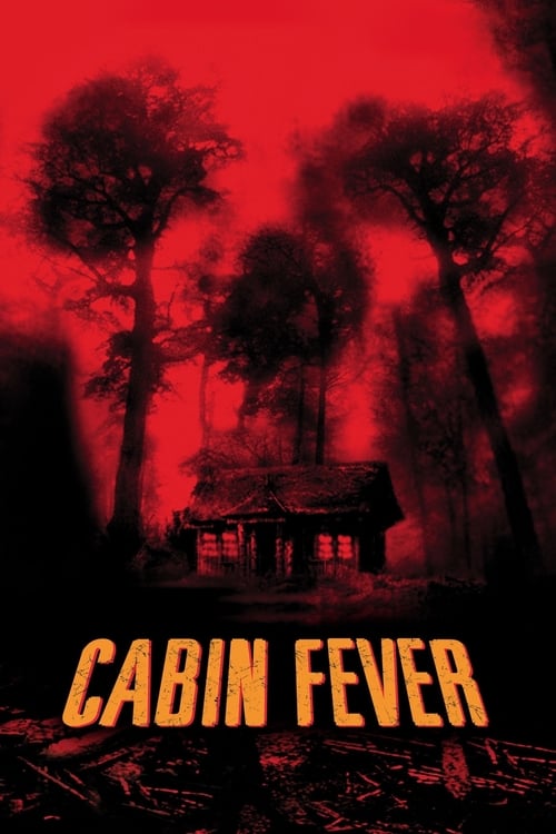 ტყის ციებ-ცხელება, CABIN FEVER