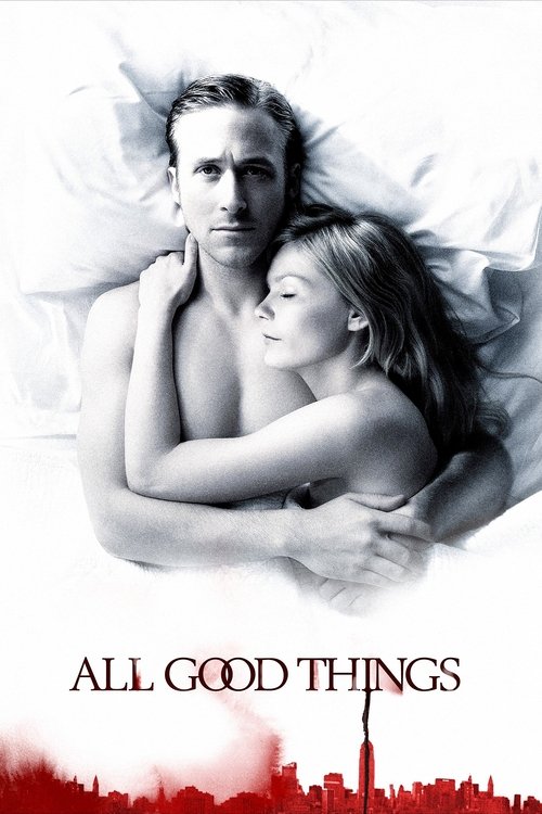 ყველაფერი საუკეთესო , ALL GOOD THINGS